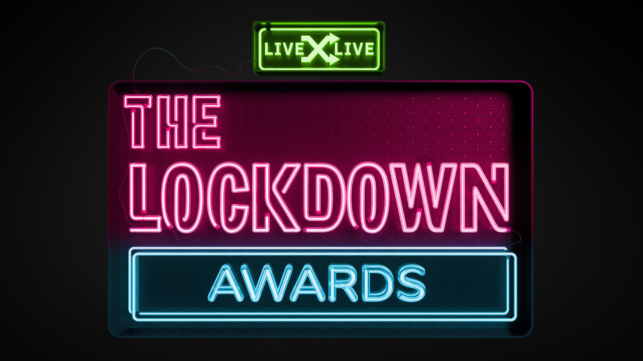 LiveXLive’s The Lockdown Awards Congratulating The Best In Quarantine Content